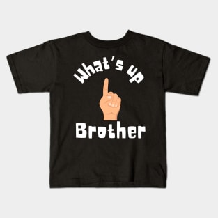 Sketch What's Up Brother Funny Crazy Texans Fan Streamer Kids T-Shirt